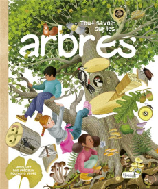 Tout savoir sur les arbres - Massol Isabelle