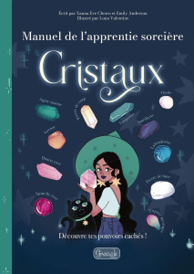 Cristaux - Chown Xanna Eve ; Anderson Emily ; Valentine Luna