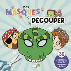 Mes masques à découper. 36 masques et modèles pour créer tes maquillages de fête - Uberti Mirita