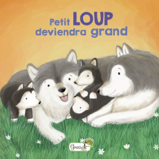 Petit loup deviendra grand - Bertholet Claire ; Tenorio Claudia