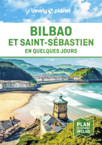 Bilbao et Saint-Sebastien en quelques jours. 4e édition. Avec 1 Plan détachable - Stafford Paul ; Fox Esme