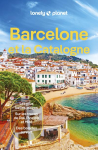 Barcelone et la Catalogne. Avec 1 Plan détachable - LONELY PLANET