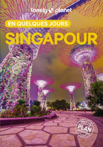Singapour en quelques jours. 7e édition. Avec 1 Plan détachable - De Jong Ria ; Lochou Virginie ; Richert Sandrine ;