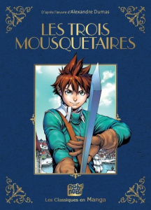 Les classiques en manga : Les Trois Mousquetaires - Dumas Alexandre ; Russkey