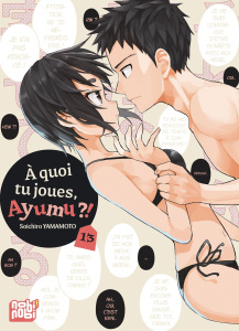 A quoi tu joues, Ayumu ?! Tome 13 - Yamamoto Soichiro ; Desbief Thibaud