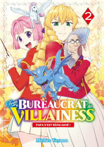 From Bureaucrat to Villainess. Papa s'est réincarné ! Tome 2 - Ueyama Michiro