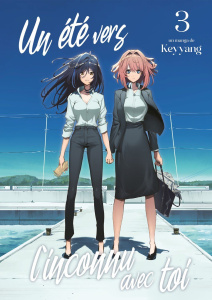 Un été vers l'inconnu avec toi Tome 3 - KEYYANG