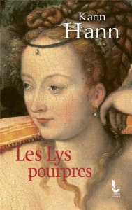 Les Lys pourpres - Hann Karin