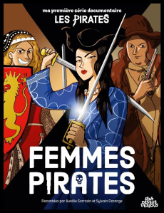 Femmes pirates - Sarrazin Aurélie ; Dorange Sylvain