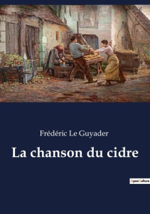 La chanson du cidre - Le Guyader frédéric