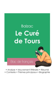 Réussir son Bac de français 2023 : Analyse du Curé de Tours de Balzac - Balzac Honoré de