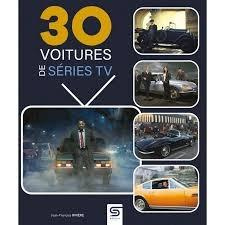 30 voitures de séries TV - Rivière Jean-François