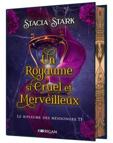 Le royaume des mensonges Tome 1 : Un royaume si cruel et merveilleux. Edition collector - Stark Stacia ; Pache Raphaëlle