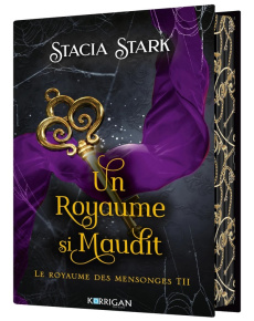 Le royaume des mensonges Tome 2 : Un royaume si maudit. Edition collector - Stark Stacia ; Pache Raphaëlle