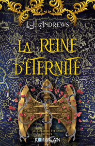Le royaume éternel Tome 2 : La reine d'éternité - Andrews L. J. ; Grassart Sarah