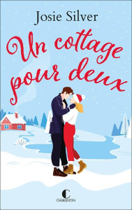Un cottage pour deux - Silver Josie