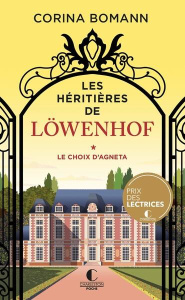 Les Héritières de Löwenhof/01/Le choix d'Agneta - Bomann Corina