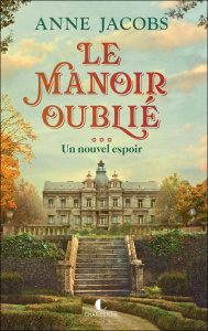 Le manoir oublié/03/Un nouvel espoir - Jacobs Anne