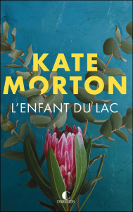L'enfant du lac - Morton Kate ; Homassel Anne-Sylvie