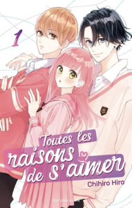 Toutes les raisons de s'aimer Tome 1 - Hiro Chihiro