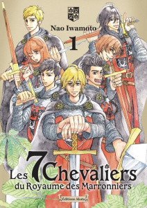 Les 7 chevaliers du Royaume des Marronniers Tome 1 - Iwamoto Nao ; Ternisien Lucie