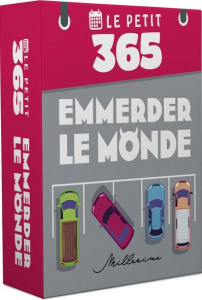 Le Petit 365 Emmerder le monde - GAULET LAURENT
