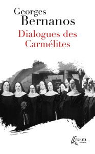 Dialogues des Carmélites - Bernanos Georges