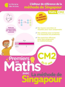 Premiers en maths avec la méthode de Singapour CM2. Edition 2025 - Kritter Chantal ; Blondet Aude ; Foong Pui Yee ; B