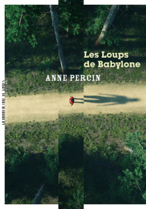Les Loups de Babylone - Percin Anne