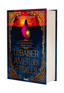 Le baiser amer des étoiles Tome 1 . Edition collector - Chokshi Roshani ; Linstrumelle Ariane