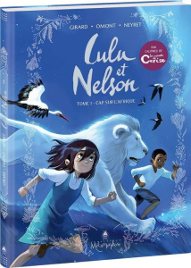 Lulu et Nelson Tome 1 : Cap sur l'Afrique - Girard Charlotte ; Omont Jean-Marie ; Neyret Aurél