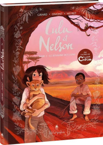 Lulu et Nelson Tome 2 : Le royaume des lions - Girard Charlotte ; Omont Jean-Marie ; Neyret Aurél