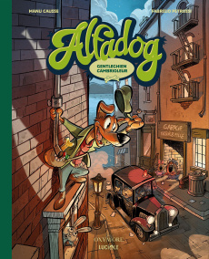 Alfadog. Gentlechien cambrioleur - Causse Manu ; Petrossi Fabrizio ; Ronconi Stefano
