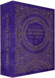Activations galactiques. Oracle vibratoire - Troncy Karine