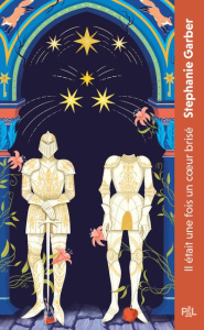 Il était une fois un coeur brisé Tome 1 - Garber Stephanie ; Imbert Patrick