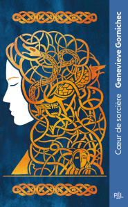 Coeur de sorcière - Gornichec Genevieve ; Kuntzer Benjamin