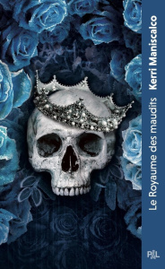 Le Royaume des Maudits Tome 2 : Le royaume des damnés - Maniscalco Kerri ; Ancion Nicolas ; Demoulin Axell