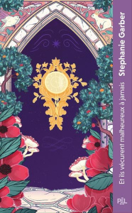 Il était une fois un coeur brisé Tome 2 : Et ils vécurent malheureux à jamais - Garber Stephanie ; Imbert Patrick