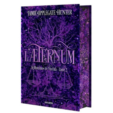 Le royaume de Vincula Tome 2 : L'AEternum. Edition collector - Applegate Hunter Jamie ; Greco Juliana