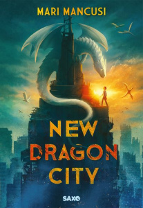 New Dragon City - Mancusi Mari ; Kuntzer Benjamin