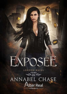 London Hayes Tome 4 : Exposée - Chase Annabel