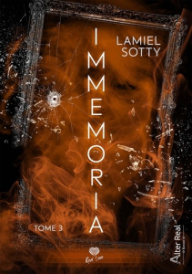 Immemoria Tome 3 : Faux amis - Sotty Lamiel