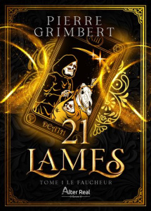 21 lames Tome 1 : Le faucheur - Grimbert Pierre