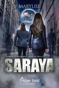 Saraya Tome 6 : Et pourtant la vie est belle - MARYLISE