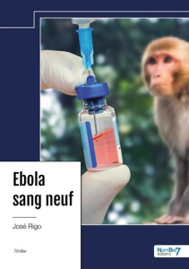 Ebola sang neuf - Rigo José