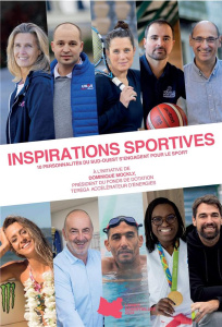 Inspirations sportives. 10 personnalités du Sud-Ouest s'engagent pour le sport - Mockly Dominique