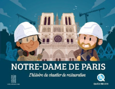 Notre-Dame. L'histoire du chantier de restauration - Breuil-Salles Marine ; Ferret Mathieu ; Hénin Soph