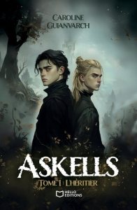 Askells. Tome 1, L'Héritier - Guianvarc'h Caroline