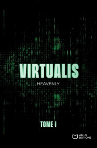 Virtualis. Tome 1 - HEAVENLY