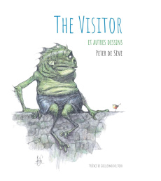 The Visitor et autres dessins, Peter de Sève - De Sève Peter ; Del Toro Guillermo